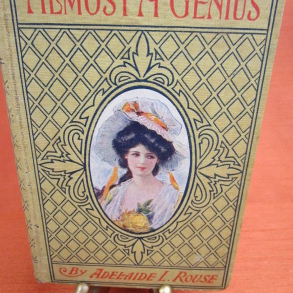 Antique Other - Hardback "Almost A Genius" By Adelaide Rouse 1895